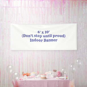 Create Your Own 4' x 10' Indoor Banner