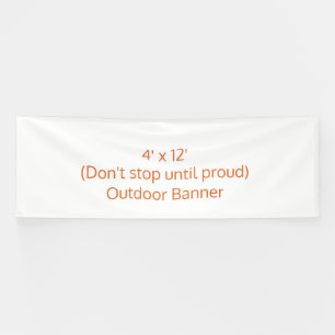 Create Your Own 4' x 12' Outdoor Banner