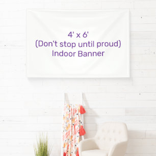 Create Your Own 4' x 6' Indoor Banner