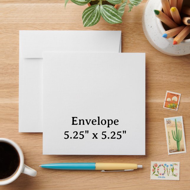 create your own 5.25" x 5.25" Envelope (Desk)