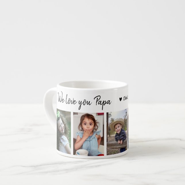 Create Your Own 5 Photo We Love You Papa Espresso Cup (Front Left)