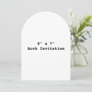 Create Your Own 5" x 7" Arch Invitation