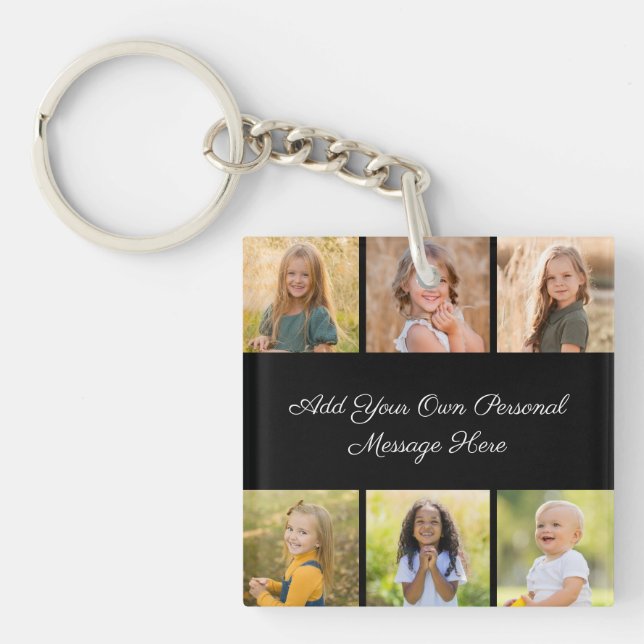 Create Your Own 6 Photo Collage Add Your Greeting Key Ring (Front)