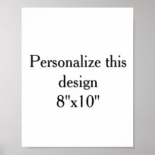 create your own 8"x10" Portrait none Poster
