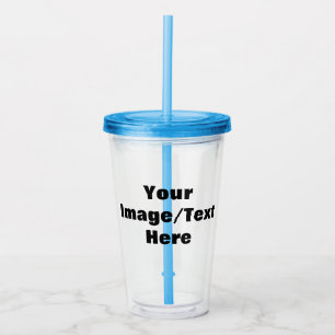 Create Your Own Acrylic Tumbler
