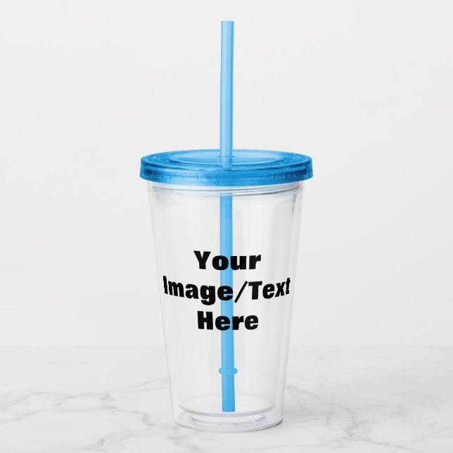 Create Your Own  Acrylic Tumbler (Front)