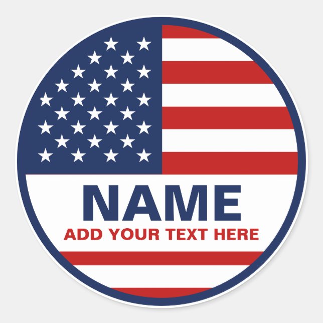 Create Your Own American Flag Election   Classic Round Sticker (Front)