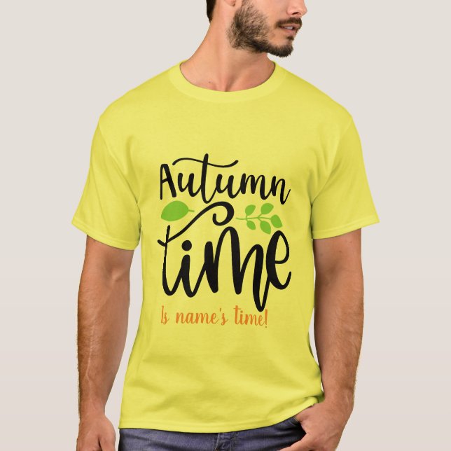 Create Your Own Autumn Time T-Shirt (Front)