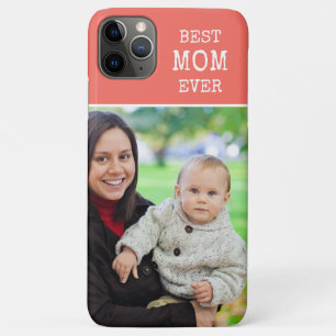 Create Your Own Best Mom Ever Photo Coral Case-Mate iPhone Case