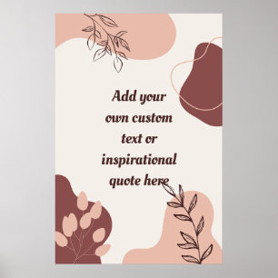 Create Your Own Boho Abstract Motivational Quote Poster