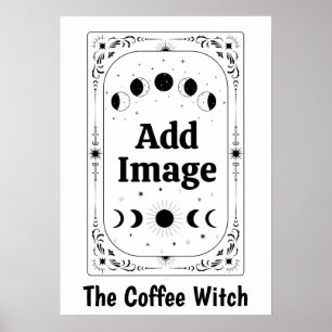 Create Your Own Celestial Tarot Coffee Lover Witch Poster