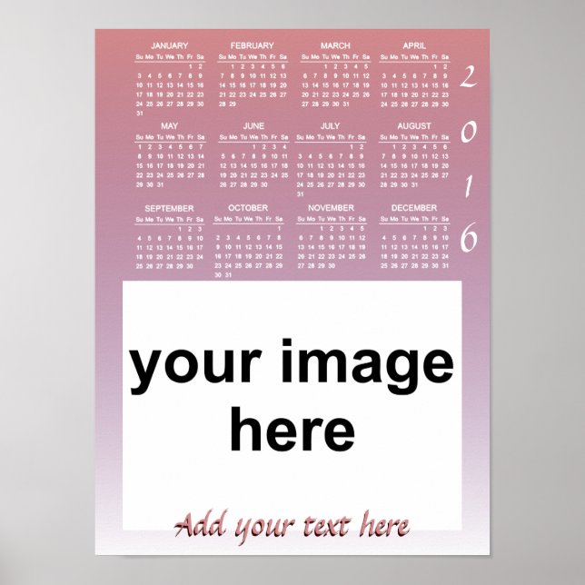 Create Your Own Custom 2016 Photo Calendar Poster (Front)