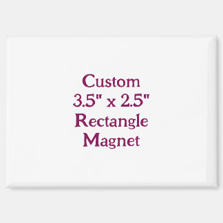 Create Your Own Custom 3.5" x 2.5" Rectangle Magnet