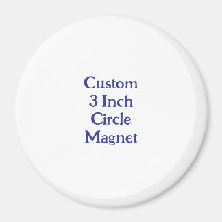 Create Your Own Custom 3" Circle Magnet