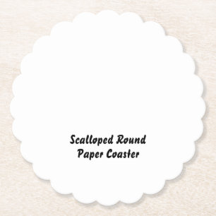 Create your own custom 4" x 4" Scalloped Round Paper Coaster
