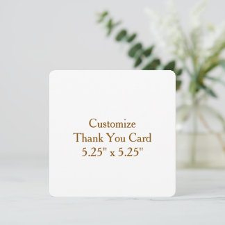create your own custom 5.25" x 5.25" rounded thank you card