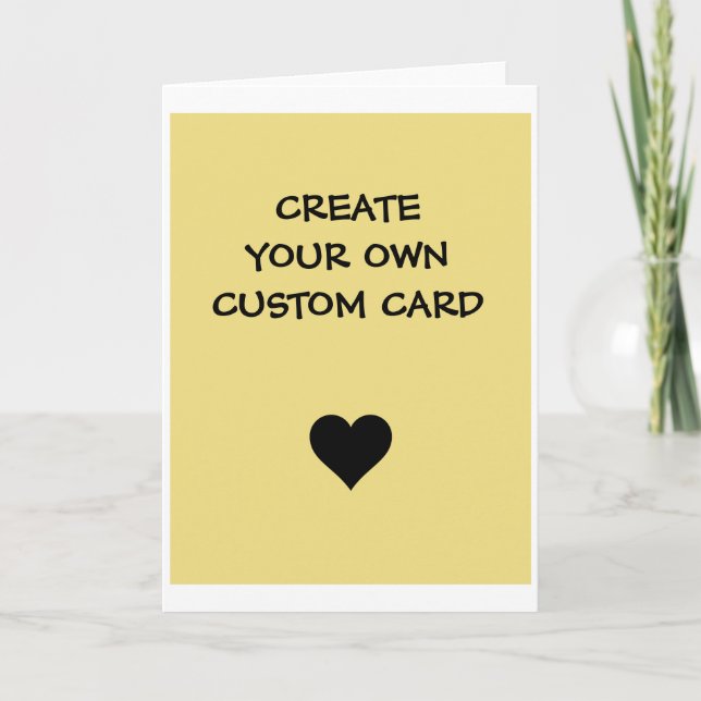 Create Your Own Custom  Card (Front)