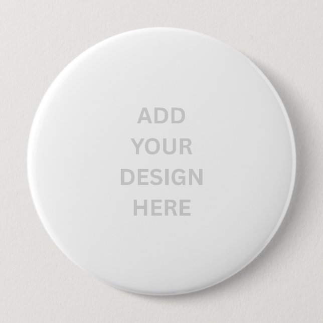 Create Your Own Custom Design 4'' Round Button (Front)
