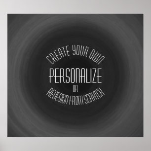 Create Your Own - Custom Design Poster