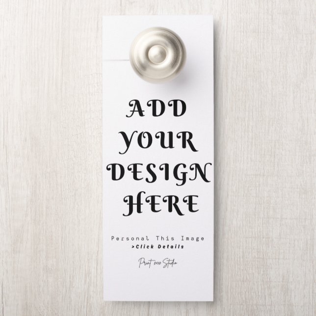 Create Your Own Custom Door Hanger (On Knob)
