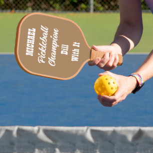Create Your Own Custom Funny Message Pickleball Paddle