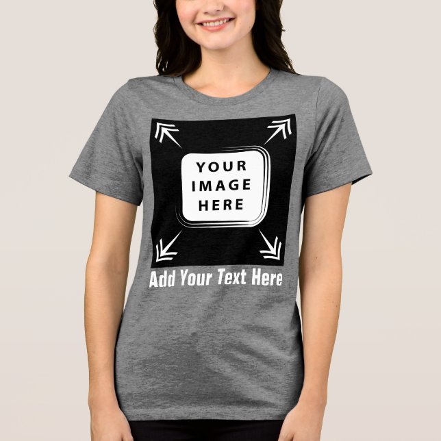 Create Your Own Custom Personalised Gifts Tri-Blend Shirt (Front)
