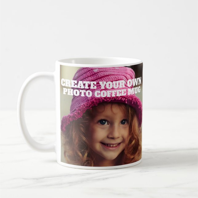 CREATE YOUR OWN CUSTOM PHOTO COFFEE MUG (Left)