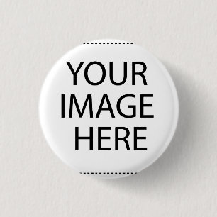 Create Your Own CUSTOM PRODUCT 3 Cm Round Badge