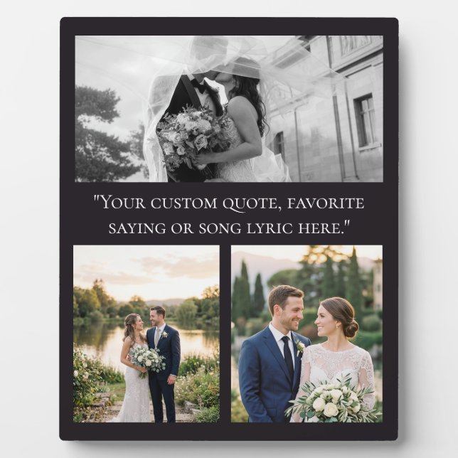 Create Your Own Custom Quote 3 Photo Collage  Plaque (Front)