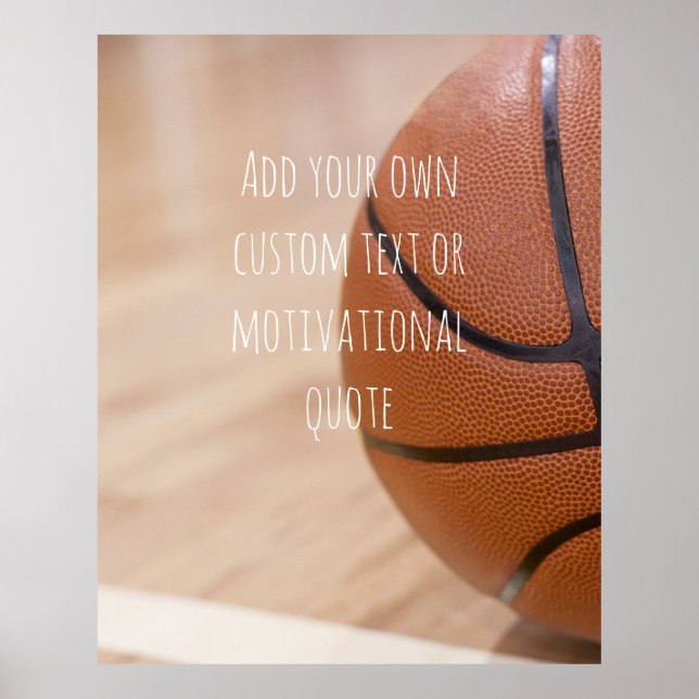 Create Your Own Custom Quote  - Basketball Poster (Front)