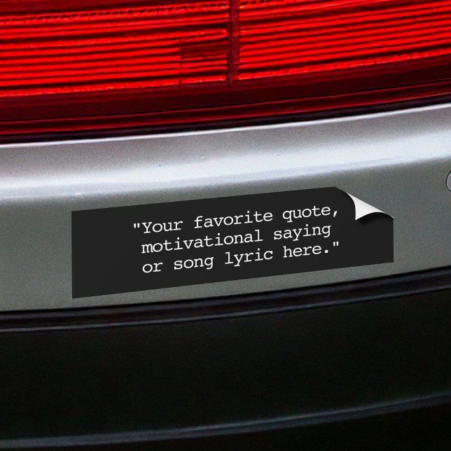 Create Your Own Custom Quote Bumper Sticker (Creator Uploaded)