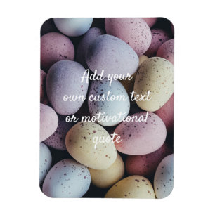 Create Your Own Custom Quote - Chocolate Eggs Magnet