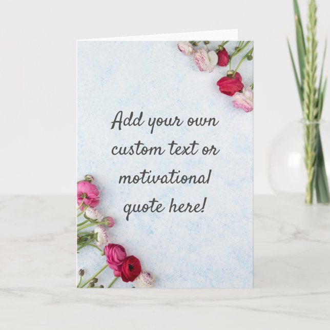 Create Your Own Custom Quote - Floral Card (Front)