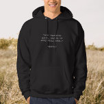 Create Your Own Custom Quote Hoodie<br><div class="desc">Create your own custom quote hoodie. Add your own saying,  bible verse,  song lyric or personalised text in minimalist typewriter typography.</div>