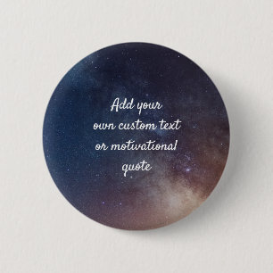 Create Your Own Custom Quote - Night Sky 6 Cm Round Badge