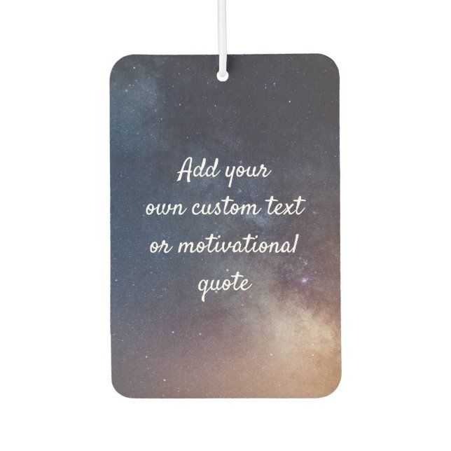 Create Your Own Custom Quote - Night Sky Car Air F Freshener (Front)