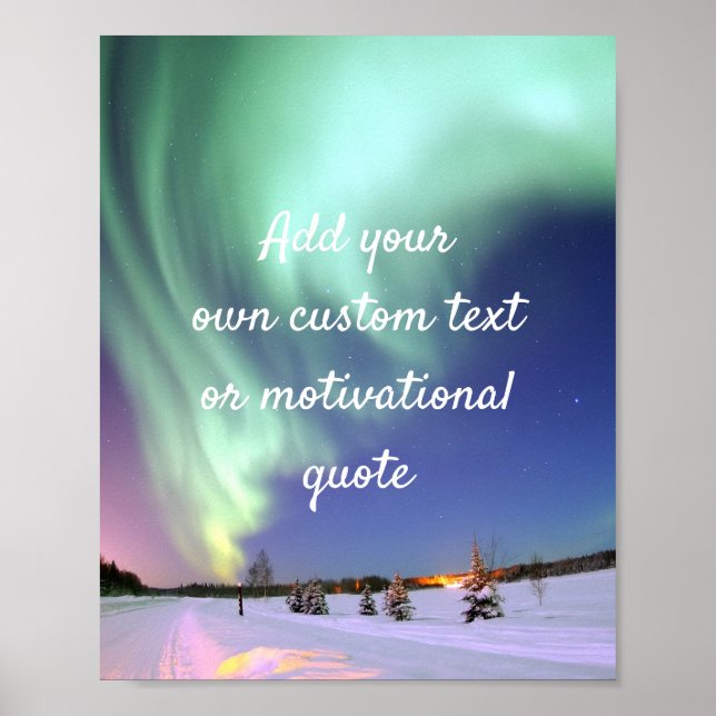 Create Your Own Custom Quote - Northern Lights Poster (Front)
