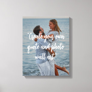 Create Your Own Custom Quote On Picture Canvas Print
