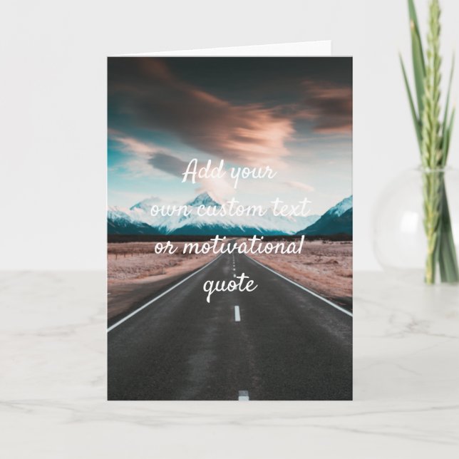 Create Your Own Custom Quote - Open Road Card (Front)