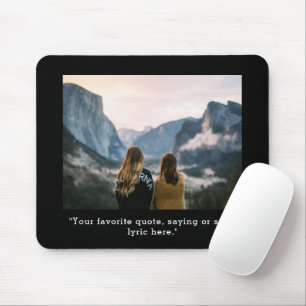 Create Your Own Custom Quote Photo Mouse Pad