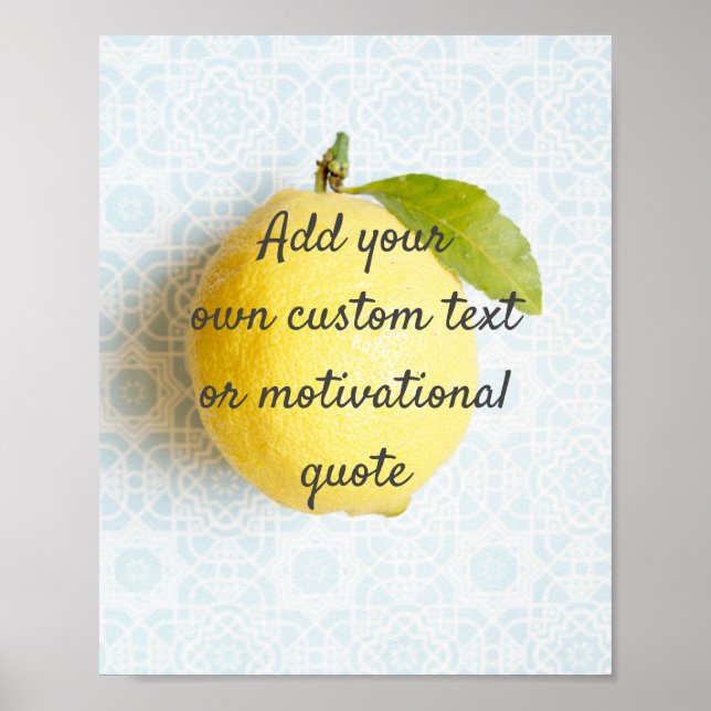 Create Your Own Custom Quote Poster - Lemon (Front)