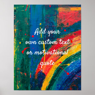 Create Your Own Custom Quote Poster Rainbow Paint