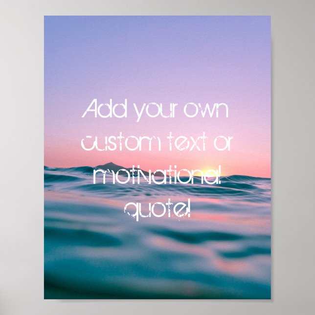 Create Your Own Custom Quote Poster - Sunset Sea (Front)