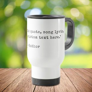 Create Your Own Custom Quote Travel Mug