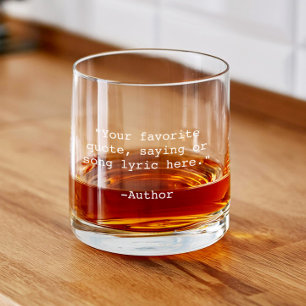 Create Your Own Custom Quote Whiskey Glass