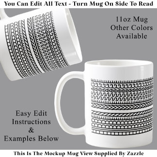 Create Your Own Custom Short Hidden Message 099B Coffee Mug