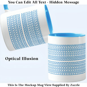 Create Your Own Custom Short Hidden Message 099BW Mug