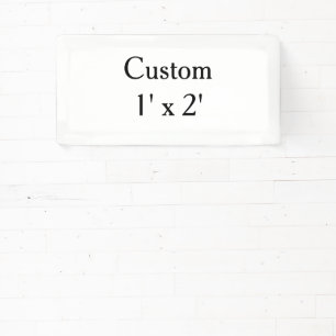 create your own custom Vinyl 1' x 2' indoor Banner