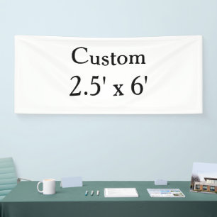 create your own custom Vinyl 2.5' x 6' indoor Banner