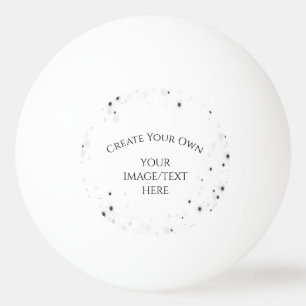 Create Your Own Customised High Quality Ping Pong Ball